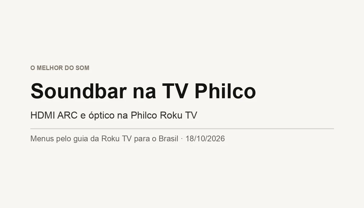 Como Conectar Soundbar na TV Philco (Roku TV)
