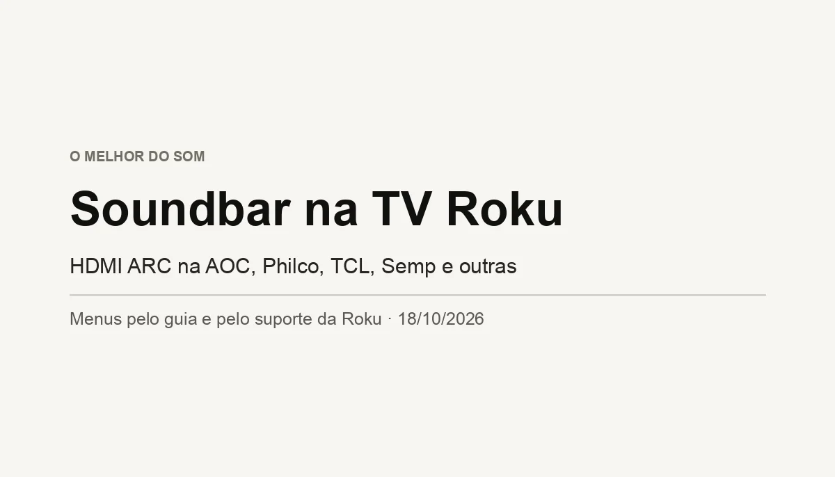Como Conectar Soundbar na TV Roku: AOC, Philco, TCL e Semp